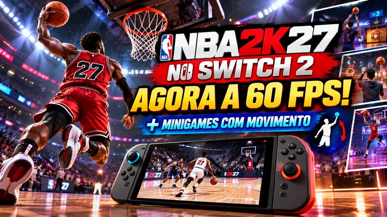 NBA 2K27 ganha recursos exclusivos no Switch 2 e roda a 60 FPS