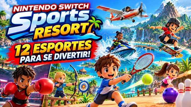 Nintendo Switch Sports Resort chegou! Conheça os 12 esportes do novo jogo para Switch 2